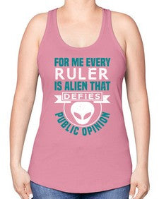 Every ruler is an alien 52# - ufo -Racerback Tank