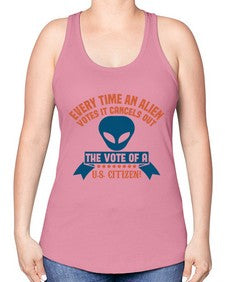 Every time an alien votes 53# - ufo -Racerback Tank