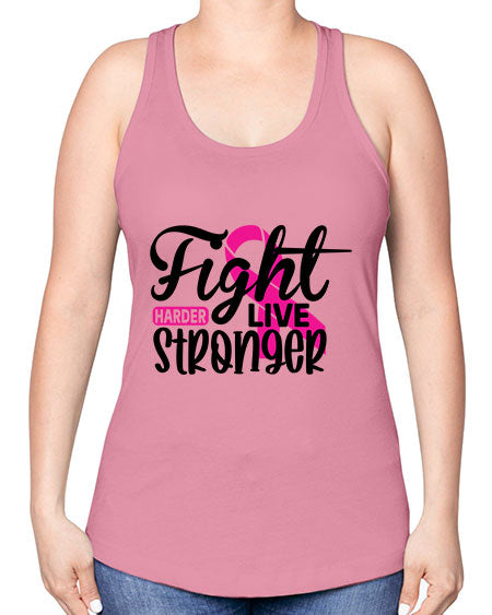 Fight Harder Live Stronger 27# - breast cancer -Racerback Tank