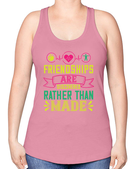 Friendships are discovered rather than made Style 48# - world health day -Racerback Tank