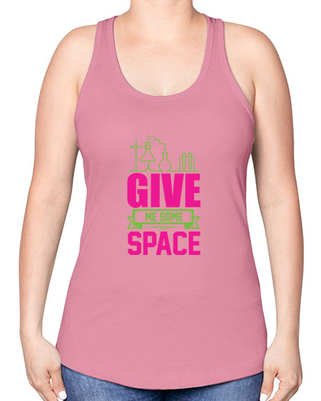 Give Me Some Space 31# - space -Racerback Tank