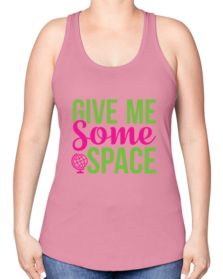 Give Me Some Space 32# - space -Racerback Tank
