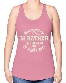 Going to hospital is like going to an alien planet 2# - ufo -Racerback Tank