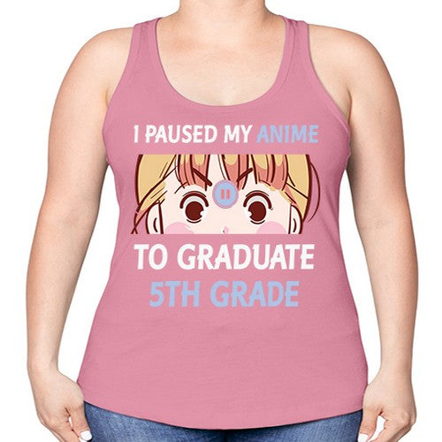 I Paused My Anime To Anime 243# - anime -Racerback Tank