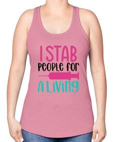 I Stab People For A Living Style Style 922# - nurse -Racerback Tank