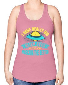 I have really big alien eyes 16# - ufo -Racerback Tank