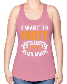 I want to pary in space 21# - ufo -Racerback Tank