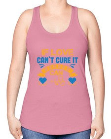 If love cant cure it Nurses can Style 936# - nurse -Racerback Tank