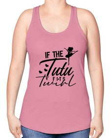 If the tutu fits twirl 138# - ballet -Racerback Tank