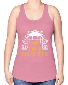 Im a big sister Style 38# - horse -Racerback Tank