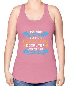 Im not superwoman but Im a foreasik analyst 33# - computer -Racerback Tank