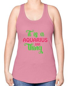 It is a aquarius thing 252# - aquarius -Racerback Tank