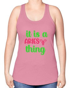 It is a aries thing 253# - aries -Racerback Tank