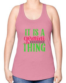 It is a gemini thing 254# - gemini -Racerback Tank