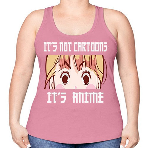 Its Not Cartoons Its Anime Anime 255# - anime -Racerback Tank