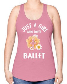 Just a girl who loves ballet 149# - ballet -Racerback Tank