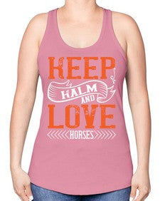 KEEP KALM AND LOVE HORSES Style 30# - horse -Racerback Tank