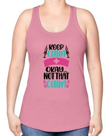 Keep Calm Okay Not Style Style 1028# - nurse -Racerback Tank