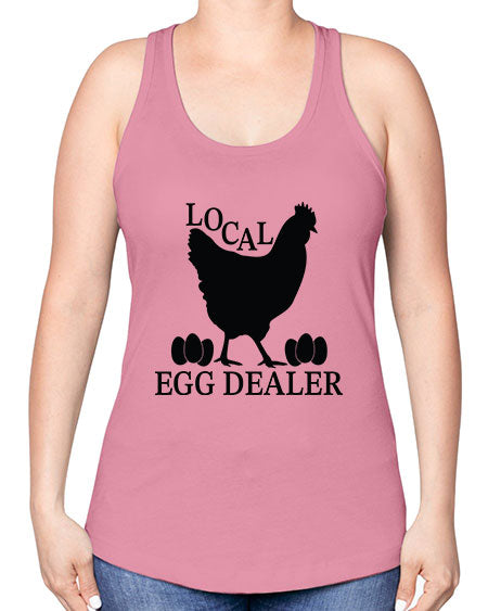 Local Egg Dealer - chicken -Racerback Tank