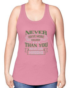Never have more children than you have car windows 47# - car -Racerback Tank