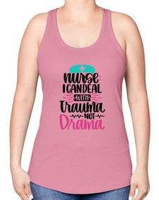 Nurse I Can Deal With Trauma Style Style 1159# - nurse -Racerback Tank