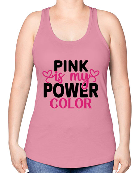 Pink is My Power Color 11# - breast cancer -Racerback Tank