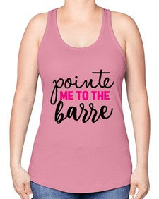 Pointe me to the barre 173# - ballet -Racerback Tank