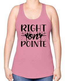 Right on pointe 183# - ballet -Racerback Tank