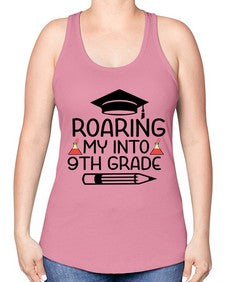 Roaring My Into nineth Grade 761# - nineth grade -Racerback Tank