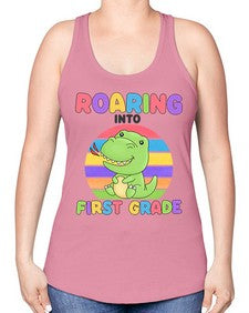 Roaring to first Grade Trex 768# - first grade -Racerback Tank