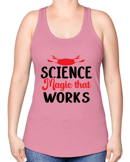 Science Magic that works 74# - general science -Racerback Tank