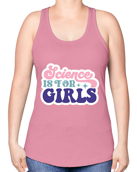 Science is for girls 101# - general science -Racerback Tank