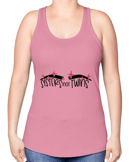 Sisters Not Twins Style 22# - beauty - fashion -Racerback Tank