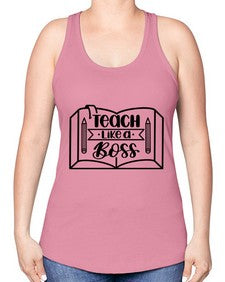 Teach Like A Boss Style 1441# - teacher -Racerback Tank