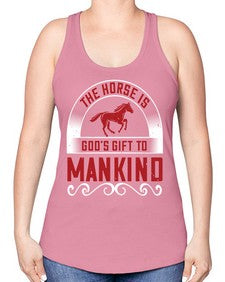 The horse is Gods gift to mankind Style 20# - horse -Racerback Tank