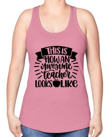 This Is How An Awesome Style 1542# - teacher -Racerback Tank