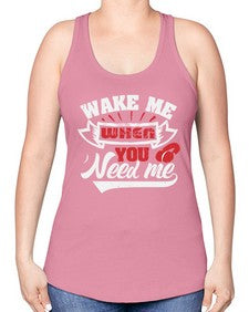 Wake me when you need me 51# - video games -Racerback Tank
