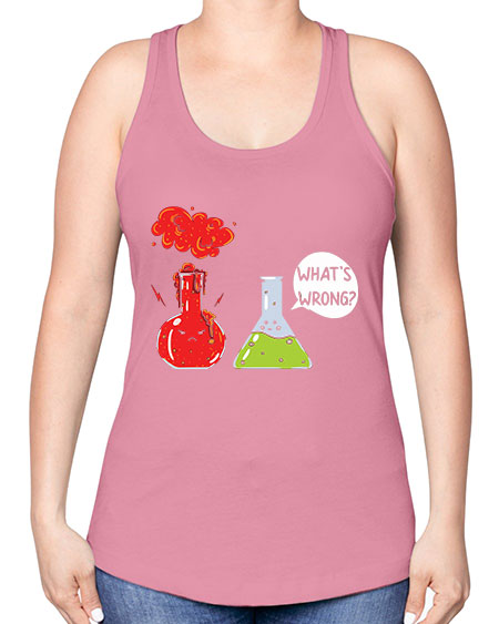 WhatsWrongScienceTshirt 11# - general science -Racerback Tank