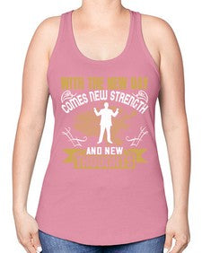With the new day comes new strength and new thoughts Style 3# - motivation -Racerback Tank