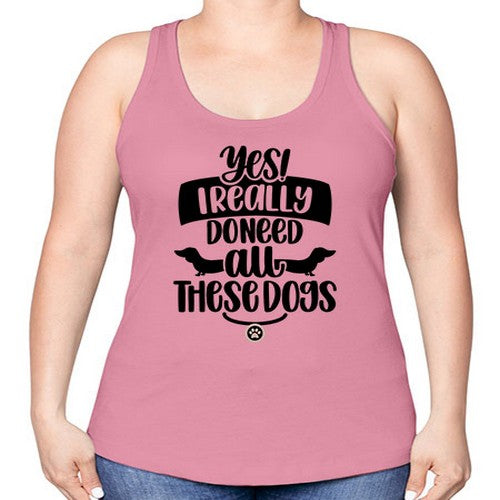 Yes I Really Do Need Style 5# - dogs -Racerback Tank