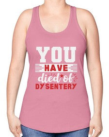 You have died of dysentery 58# - video games -Racerback Tank
