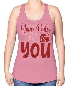 Your Only Limit Is You Style 54# - motivation -Racerback Tank