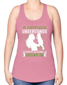 a mother understands what a child does not say 27# - parents day -Racerback Tank