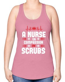 a nurse is compassion is Style 19# - nurse -Racerback Tank