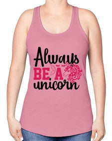 always be a unicorn 10# - unicorn -Racerback Tank