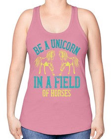 be a unicorn in a field of horses Style 12# - horse -Racerback Tank
