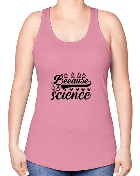 because science 279# - general science -Racerback Tank