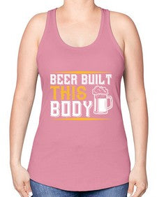 beer built this body 642# - beer -Racerback Tank