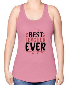 best teacher ever Style 81# - teacher -Racerback Tank