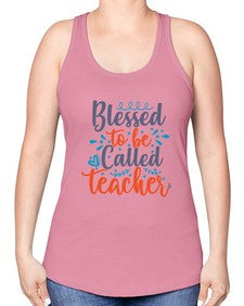 blessed to be called teacherr 635# - teacher -Racerback Tank